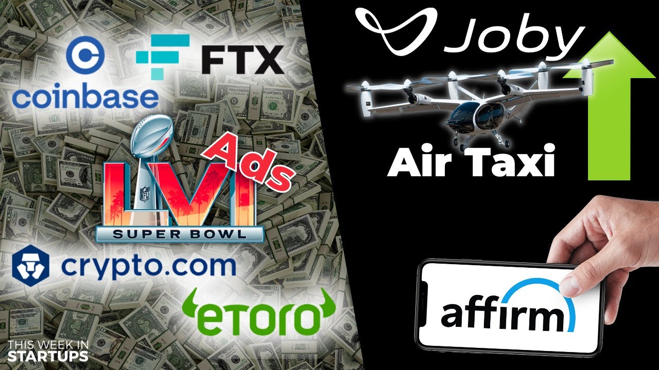 Crypto's Super Bowl Blitz Joby's Asian Air-taxi Partnerships Affirm's Earnings : E1386