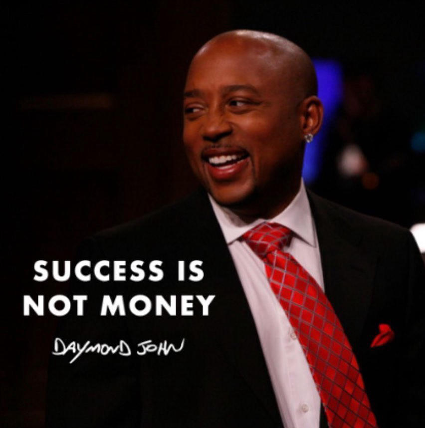 Daymond John - Took me a while to learn this