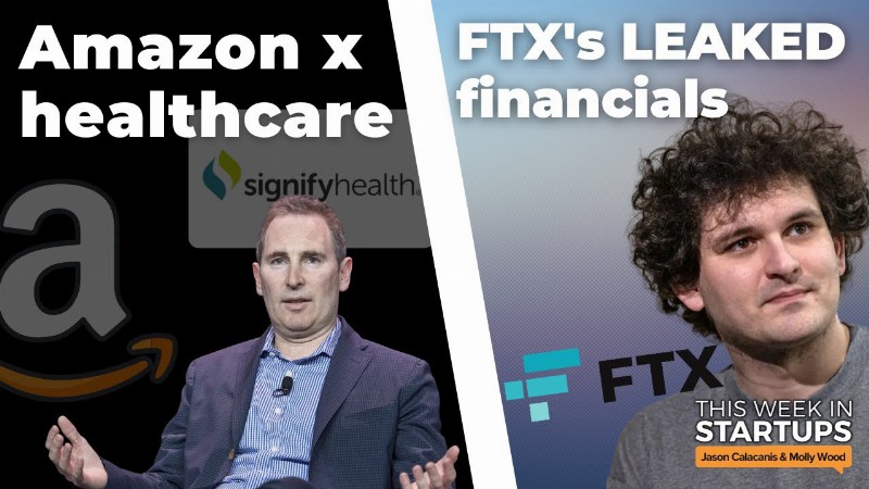 Ftx's Leaked Financials $amzn Ramps Up Healthcare Interest + Swayed Founder Arjun Shokeen : E1541