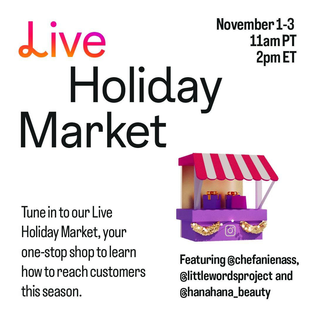Instagram for Business - Join us live on November 1-3 for the Instagram for Business Holiday Market