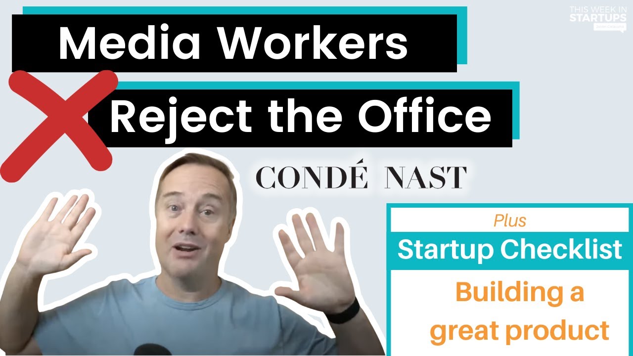 image 0 Media Employees Battle Back To Work Orders + Startup Checklist E4: Building A Great Product : E1314