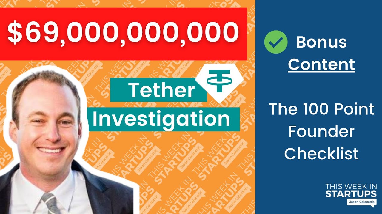 image 0 Tether’s Hidden Billions With Bloomberg’s Zeke Faux + Startup Checklist E1 : E1300
