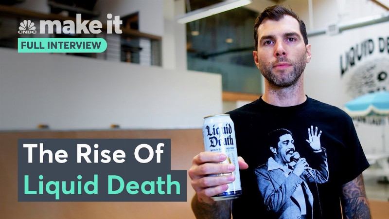 The Rise Of Liquid Death : Full Interview